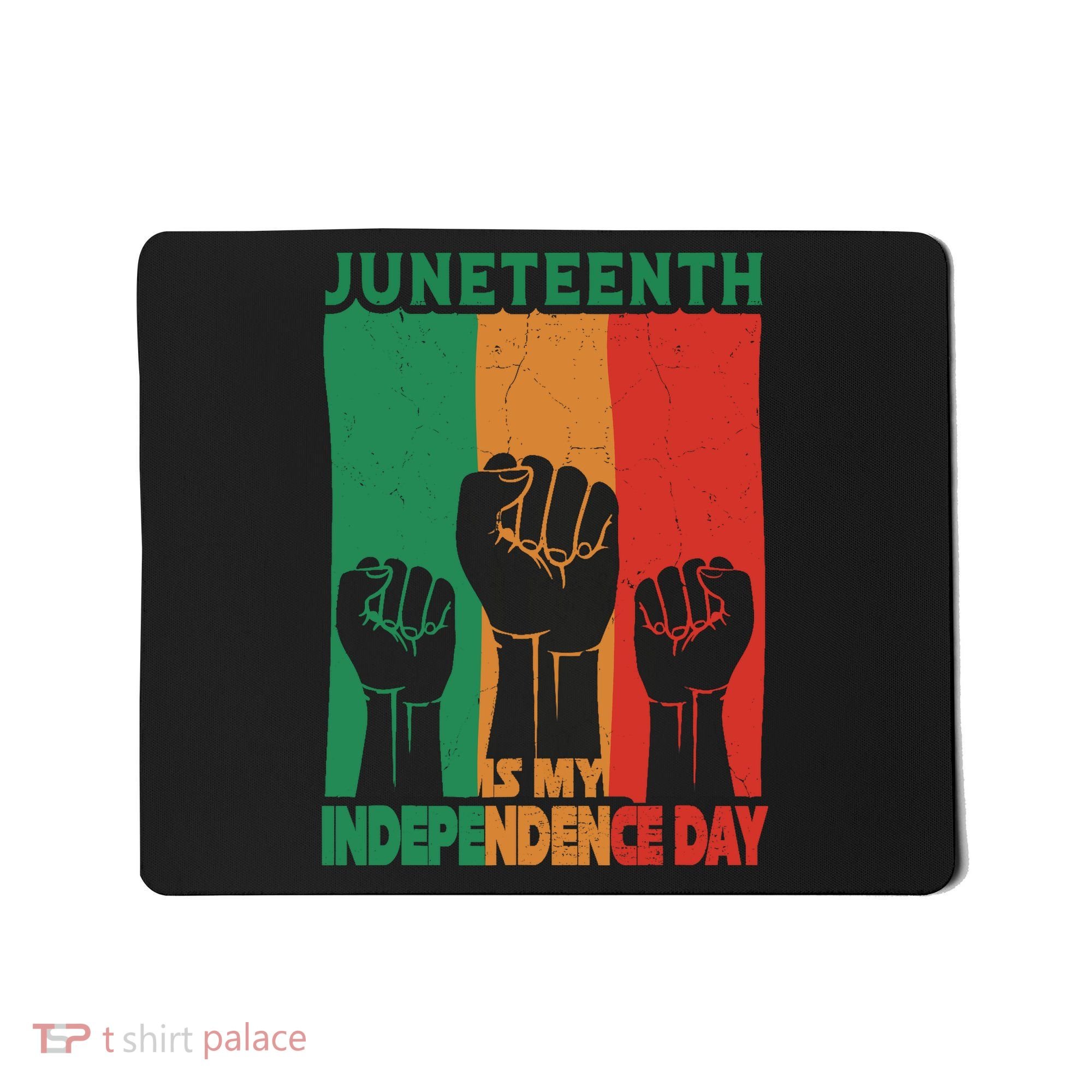 Juneteenth Is My Independence Day Black Queen King Cute Girl Mousepad