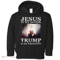 Jesus Is My Savior Trump Is My President Toddler Hoodie thumb 0