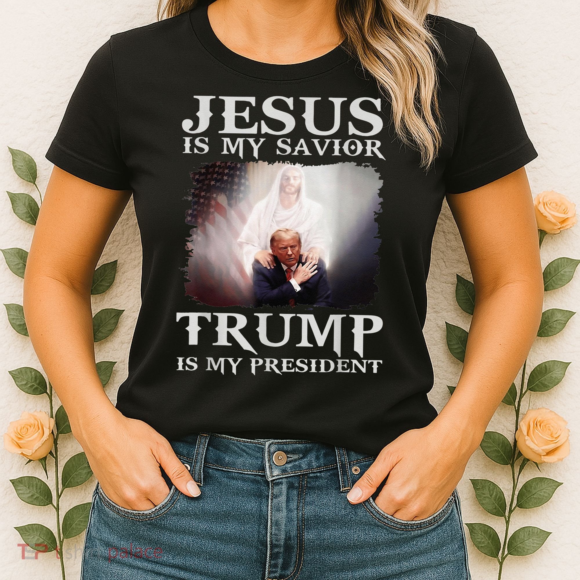 Jesus Is My Savior Trump Is My President Women's T-Shirt