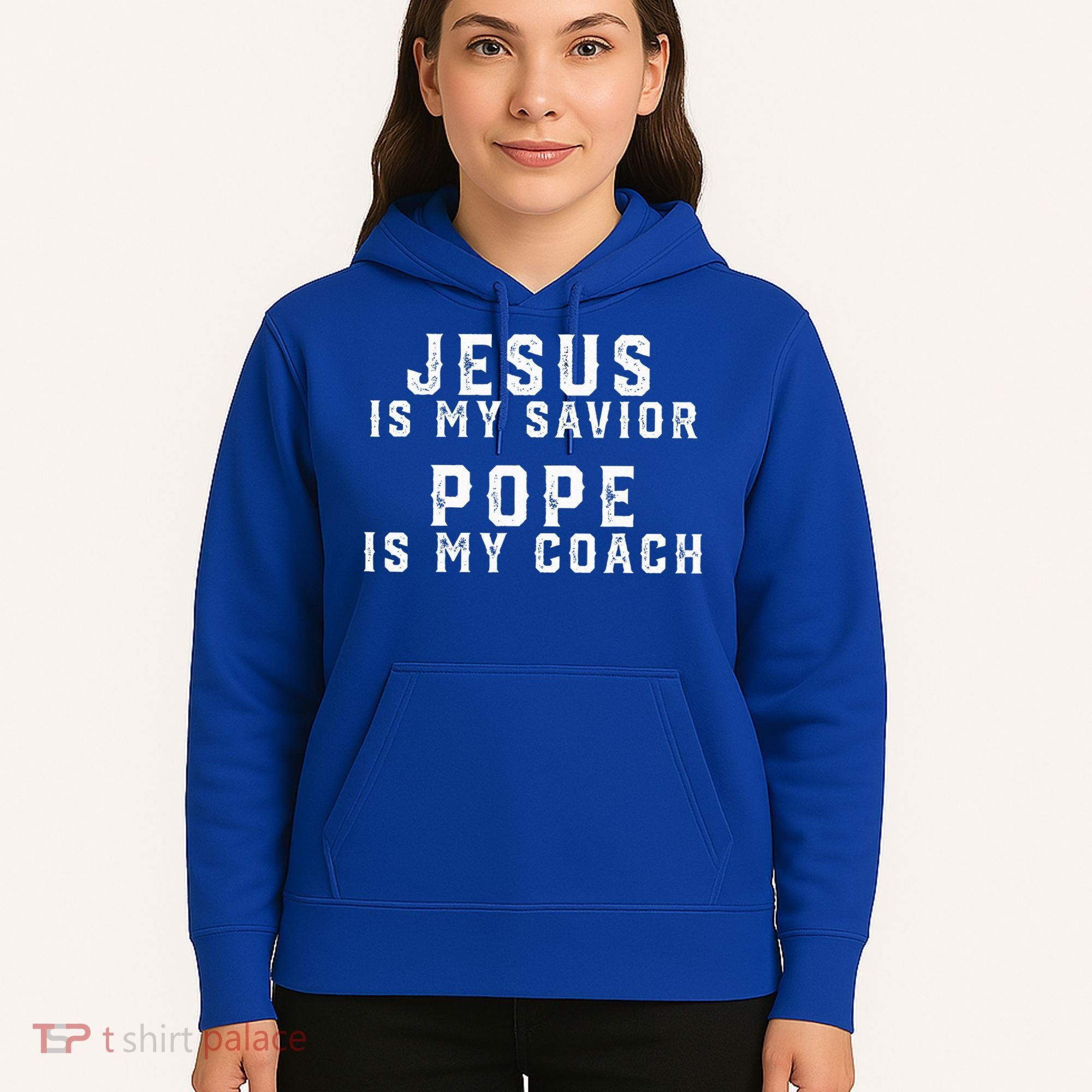 Jesus Is My Savior Pope Is My Coach Hoodie