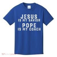 Jesus Is My Savior Pope Is My Coach Kids T-Shirt thumb 0