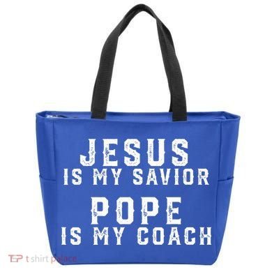 Jesus Is My Savior Pope Is My Coach Tote Bag