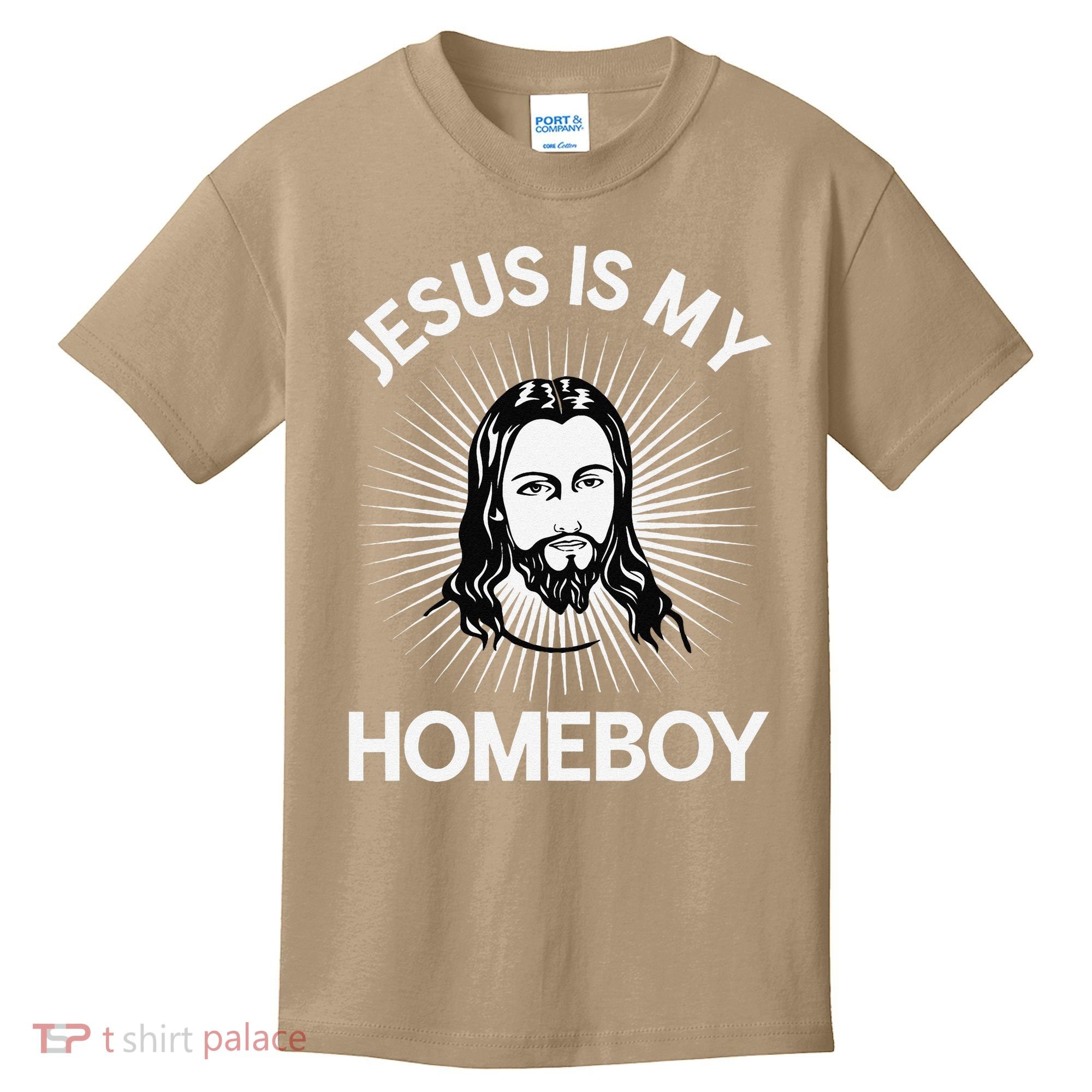 Jesus Is My Homeboy Funny Christian Bible Kids T-Shirt