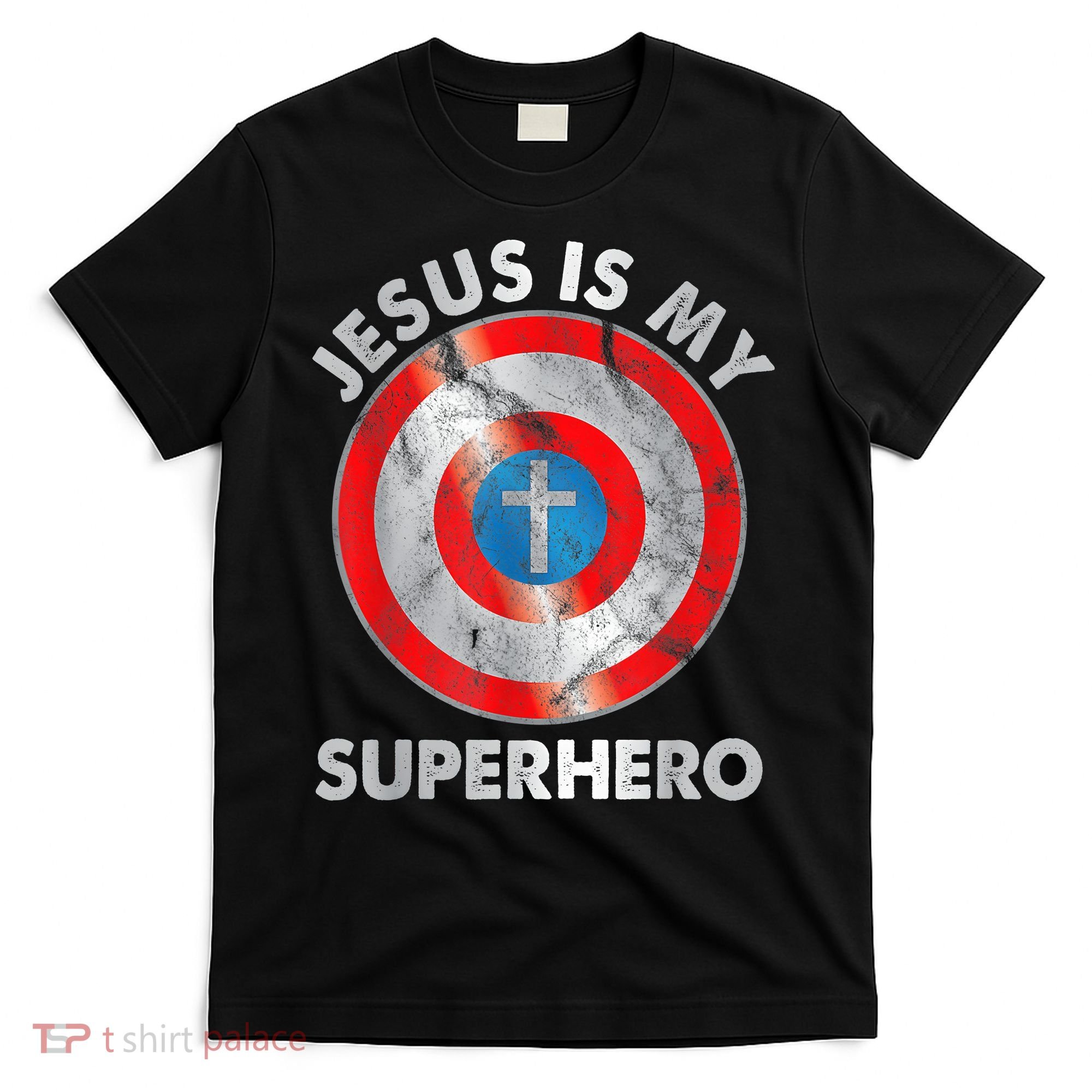 Jesus Is My SuperHero Christian Jesus Lovers Men Women T-Shirt