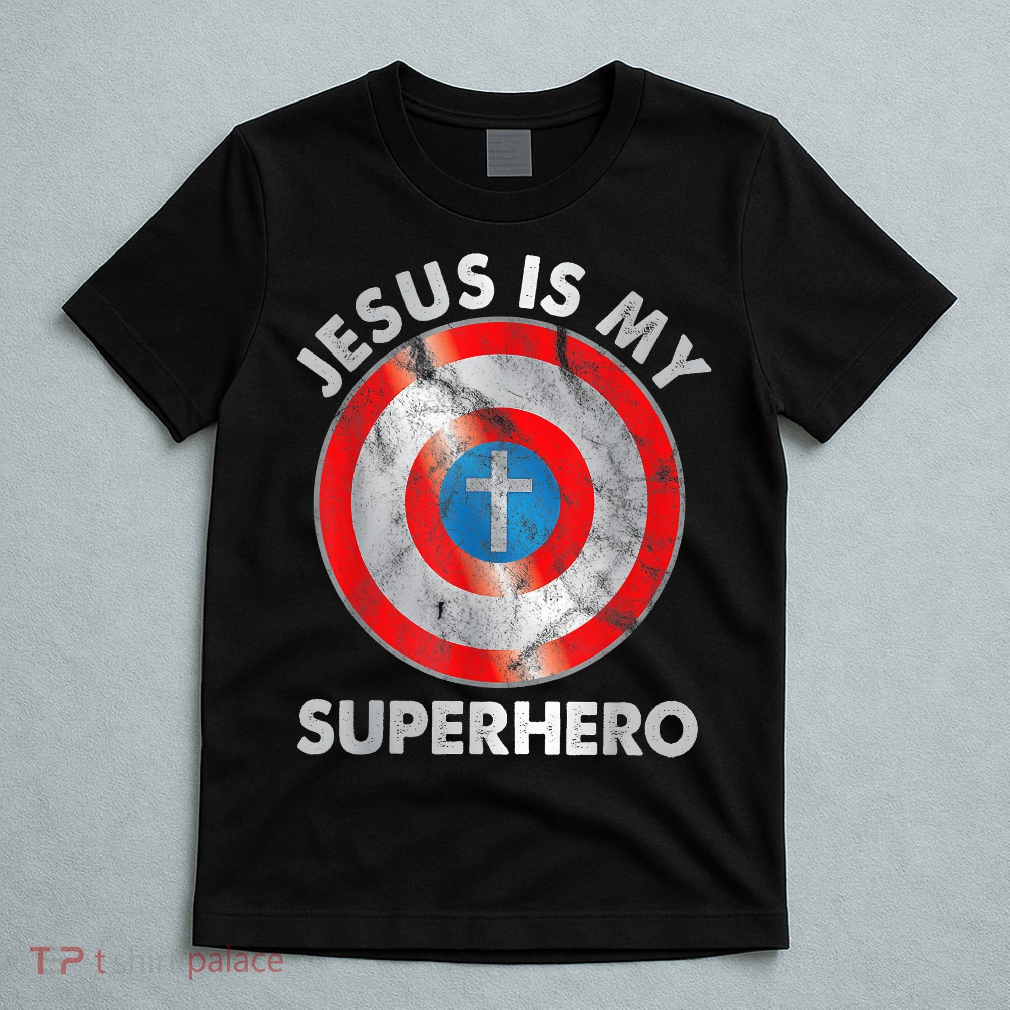 Jesus Is My SuperHero Christian Jesus Lovers Men Women T-Shirt