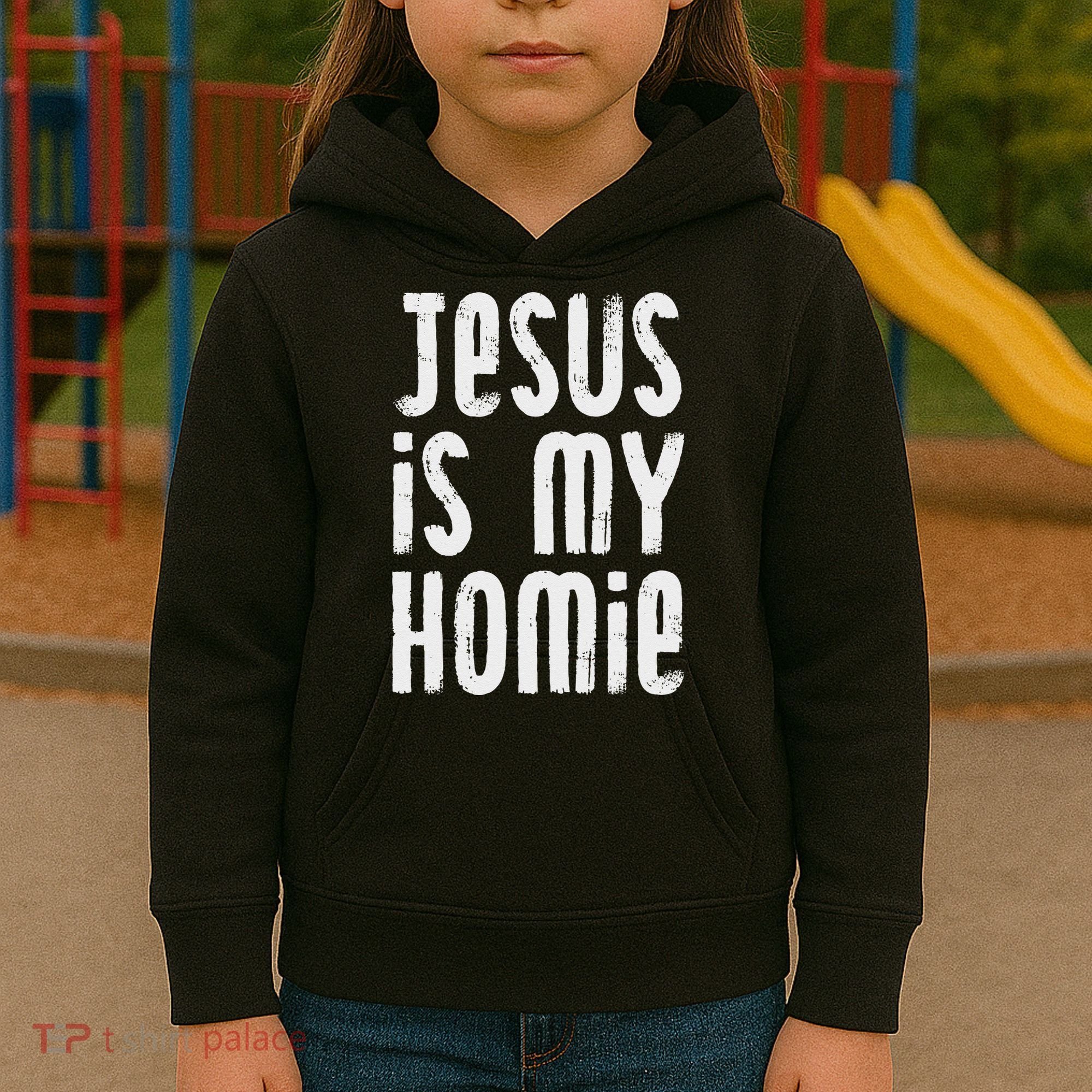 Jesus Is My Homie Christian Kids Hoodie