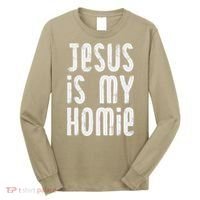 Jesus Is My Homie Christian Long Sleeve Shirt thumb 0