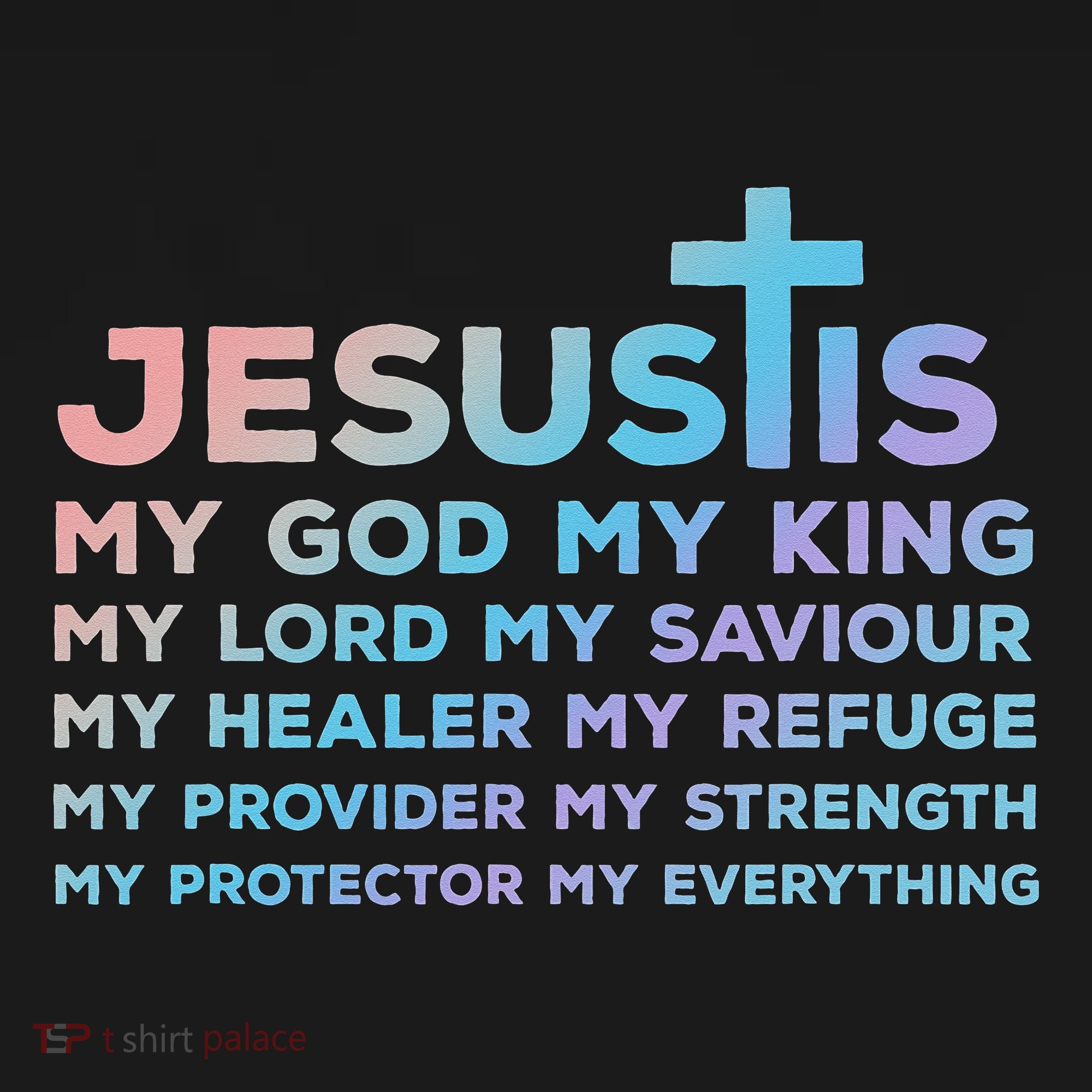 Jesus Is My God King Lord Saviour Healer Refuge Backpack
