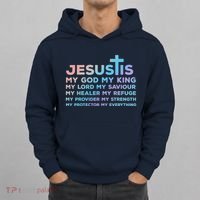 Jesus Is My God King Lord Saviour Healer Refuge Hoodie thumb 0