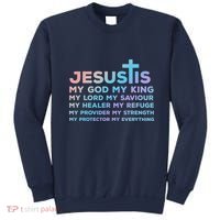 Jesus Is My God King Lord Saviour Healer Refuge Sweatshirt thumb 0