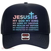 Jesus Is My God King Lord Saviour Healer Refuge Hat thumb 0