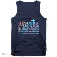 Jesus Is My God King Lord Saviour Healer Refuge Tank Top thumb 0