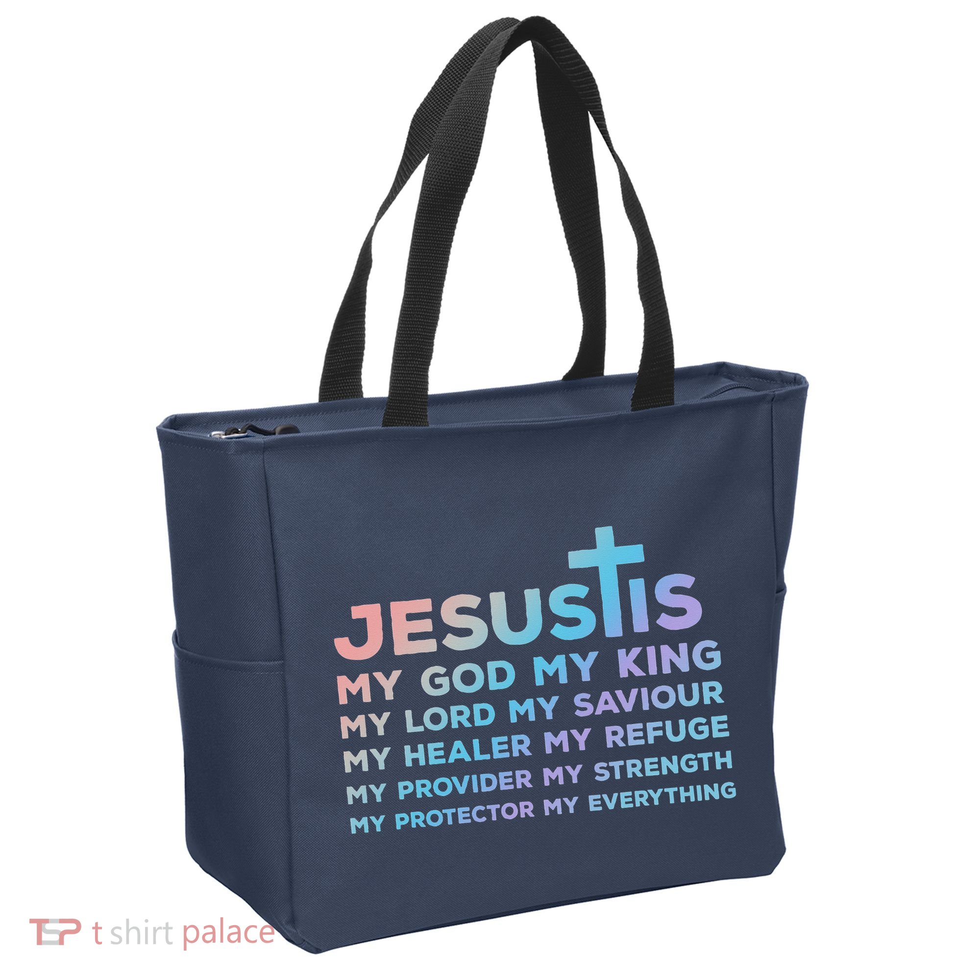 Jesus Is My God King Lord Saviour Healer Refuge Tote Bag