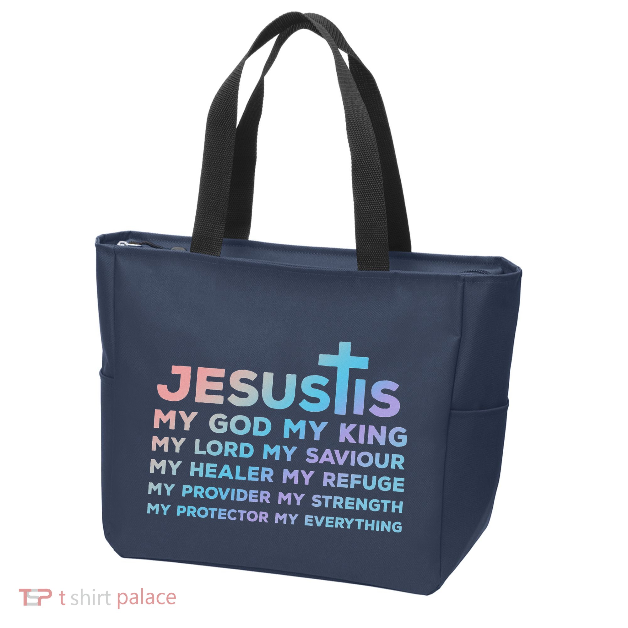 Jesus Is My God King Lord Saviour Healer Refuge Tote Bag
