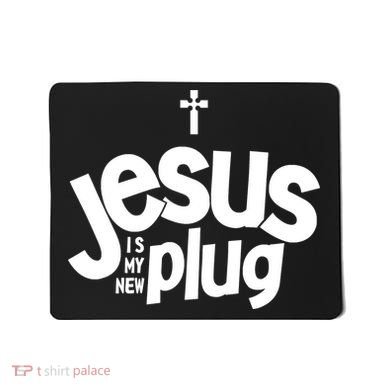 Jesus Is My New Plug Funny Christian Convert Mousepad