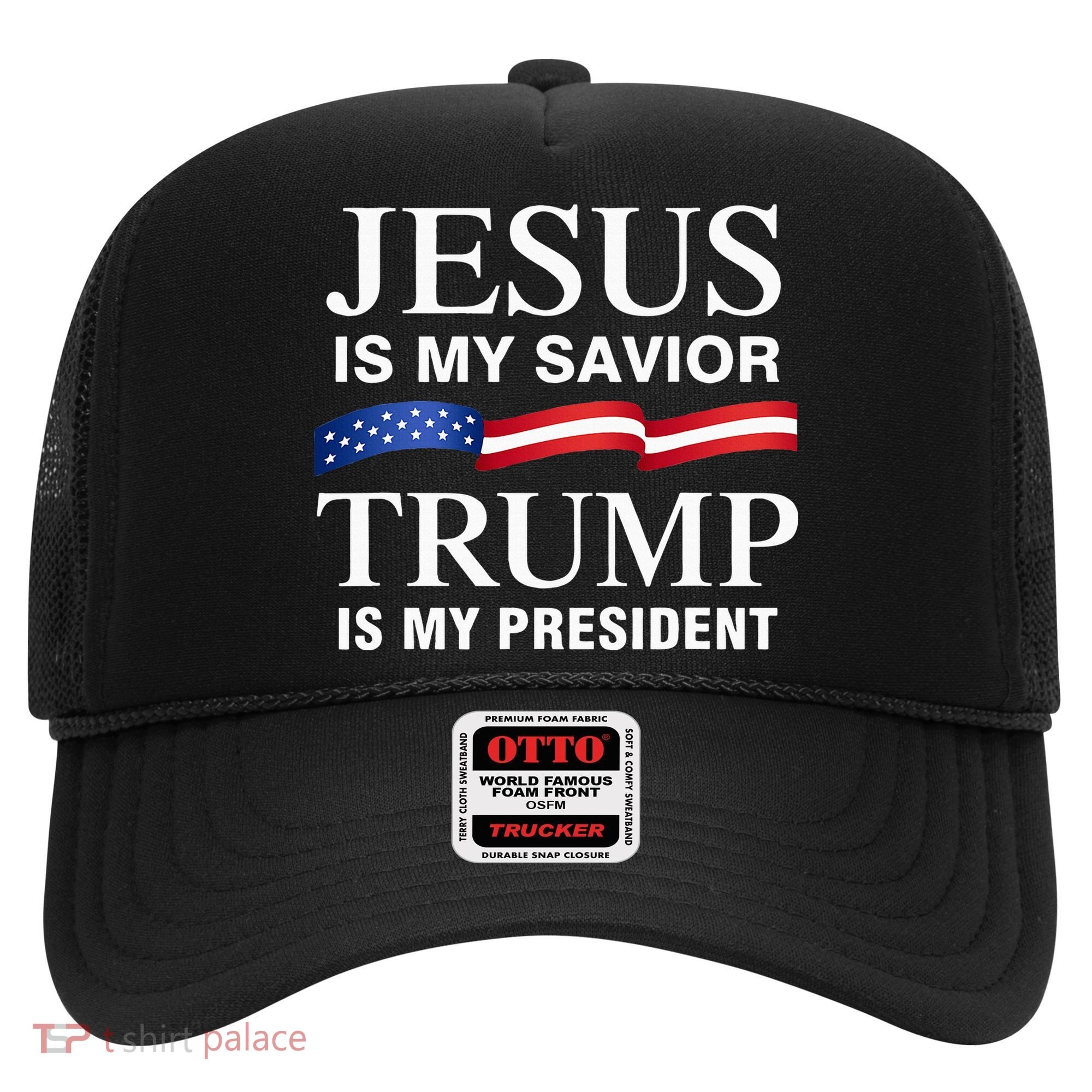 Jesus Is My Savior Trump Is My President Hat