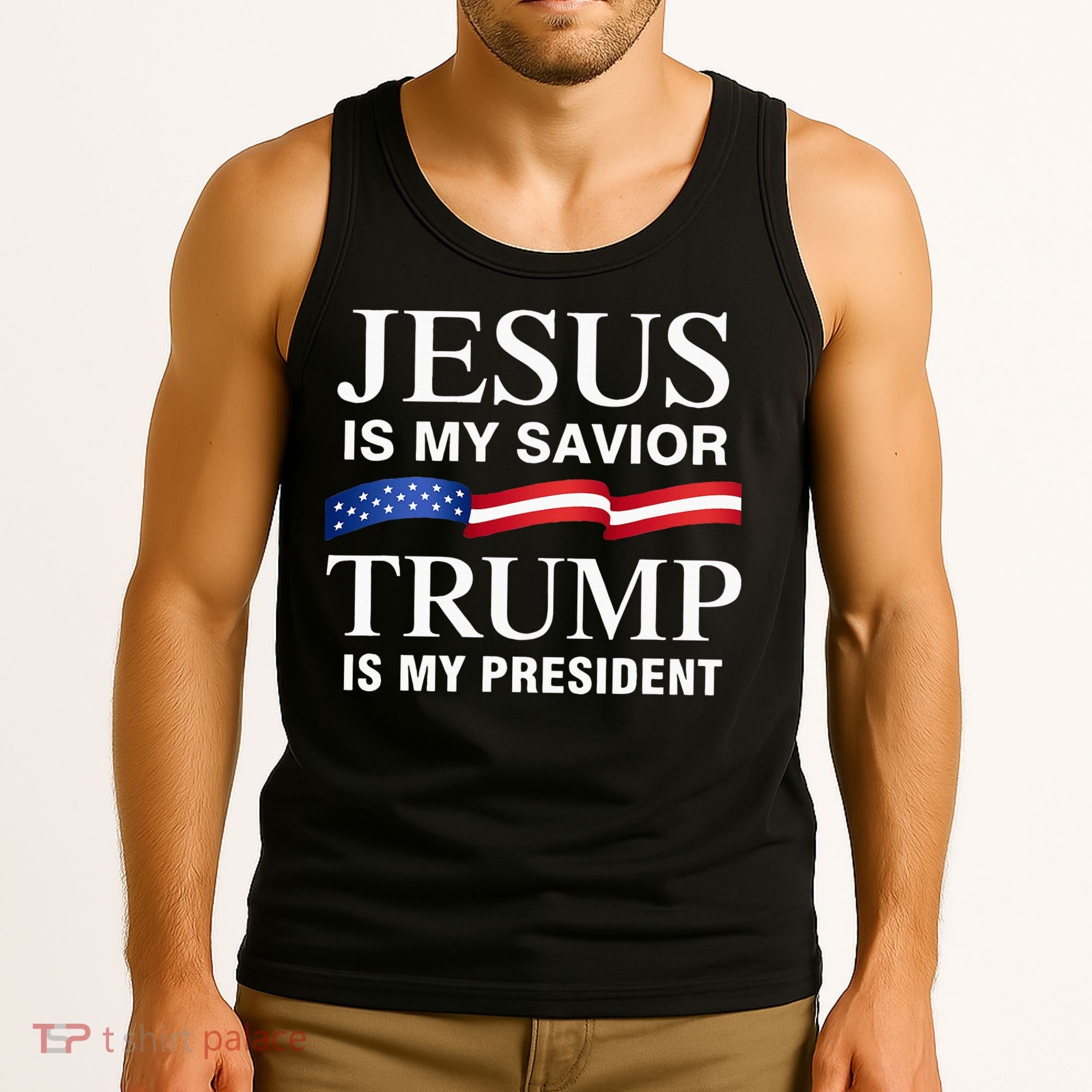 Jesus Is My Savior Trump Is My President Tank Top