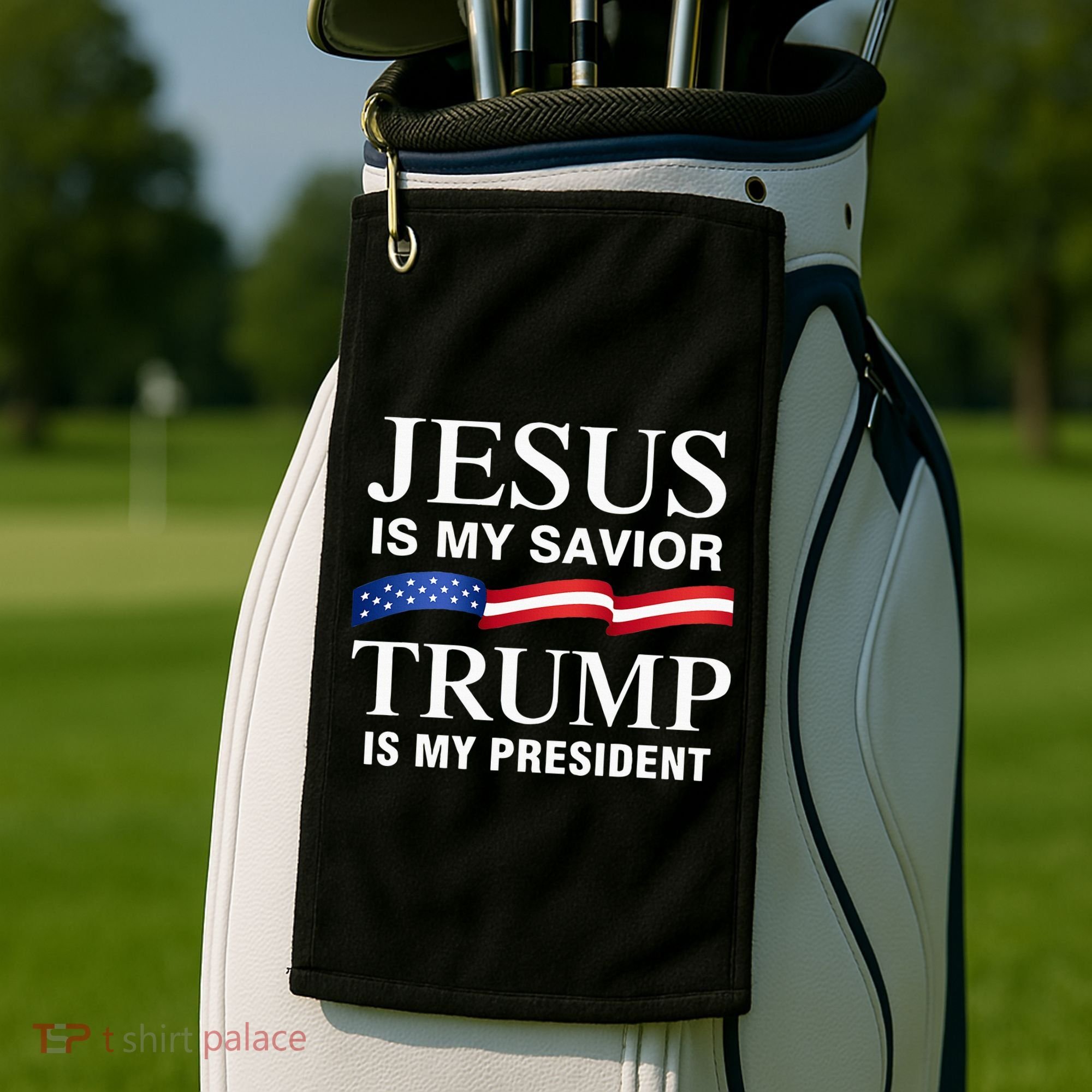 Jesus Is My Savior Trump Is My President Golf Towel