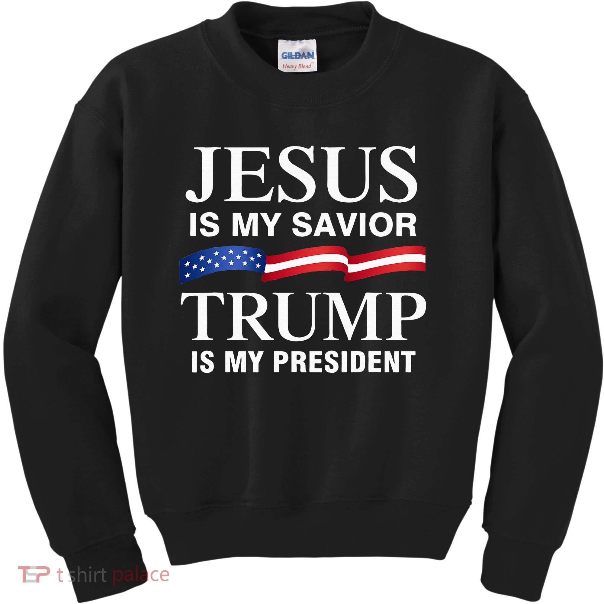 Jesus Is My Savior Trump Is My President Kids Sweatshirt