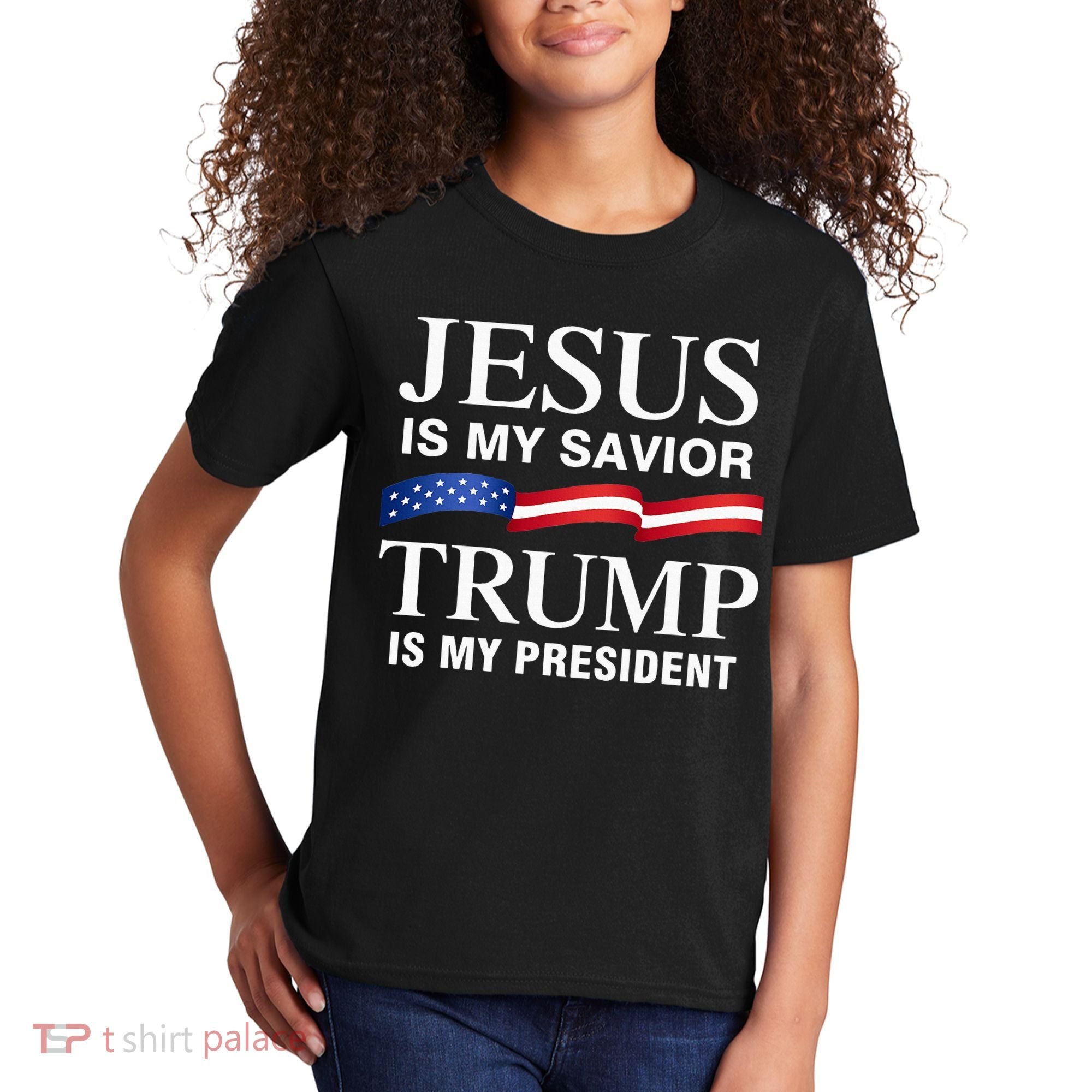 Jesus Is My Savior Trump Is My President Kids T-Shirt