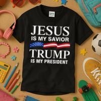 Jesus Is My Savior Trump Is My President Kids T-Shirt thumb 3