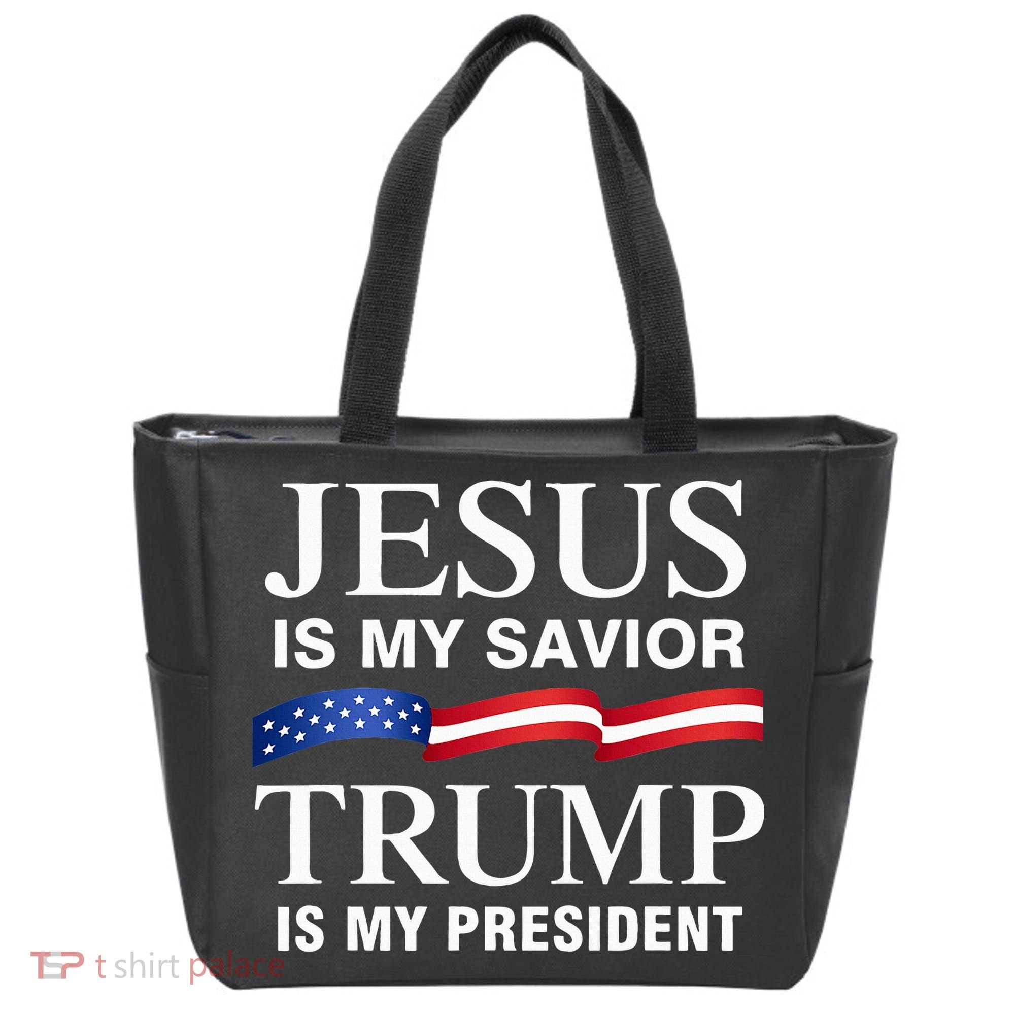 Jesus Is My Savior Trump Is My President Tote Bag
