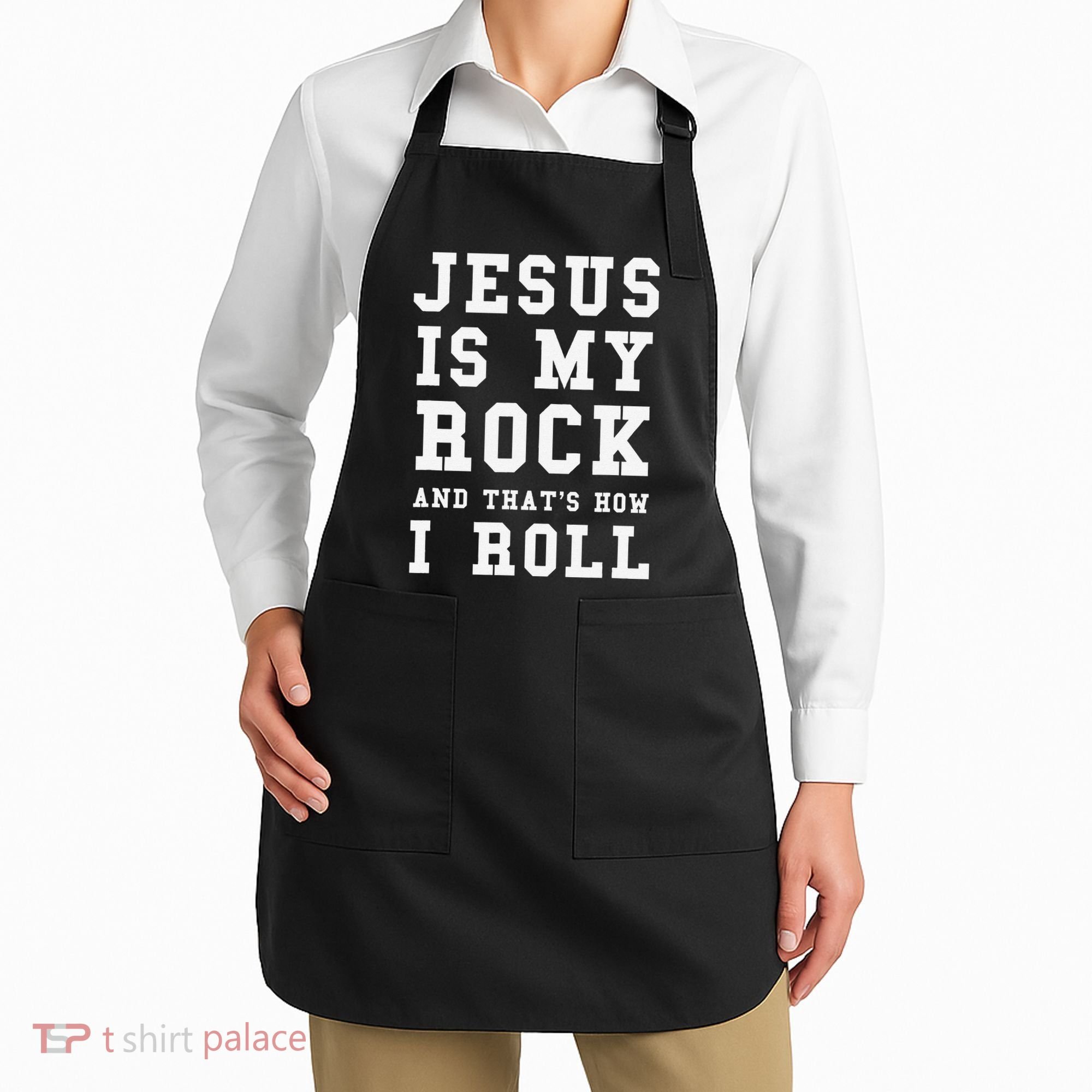 Jesus Is My Rock And Thats How I Roll Funny Religious Apron