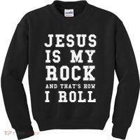 Jesus Is My Rock And Thats How I Roll Funny Religious Kids Sweatshirt thumb 0