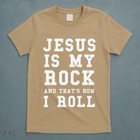 Jesus Is My Rock And Thats How I Roll Funny Religious T-Shirt thumb 5