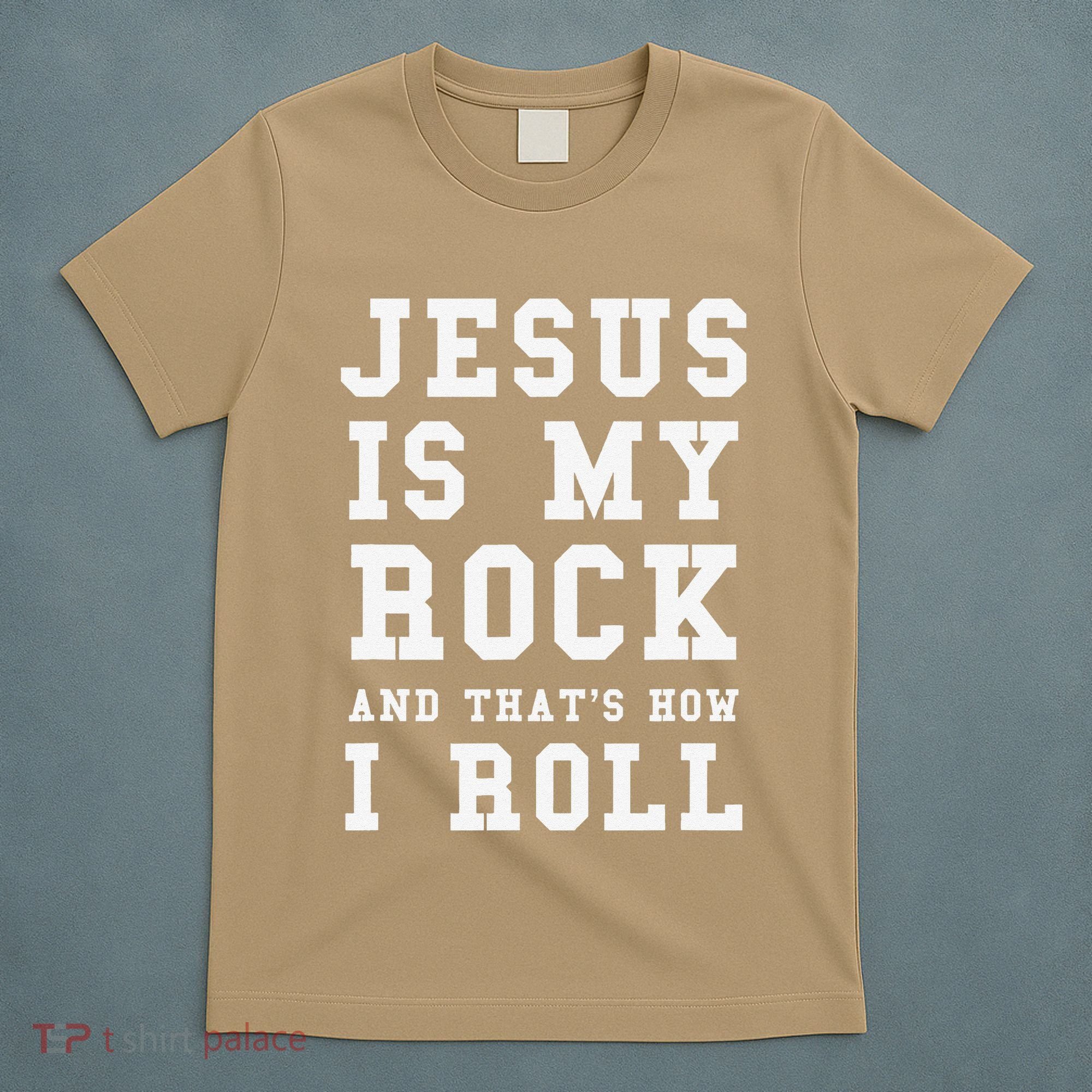 Jesus Is My Rock And Thats How I Roll Funny Religious T-Shirt