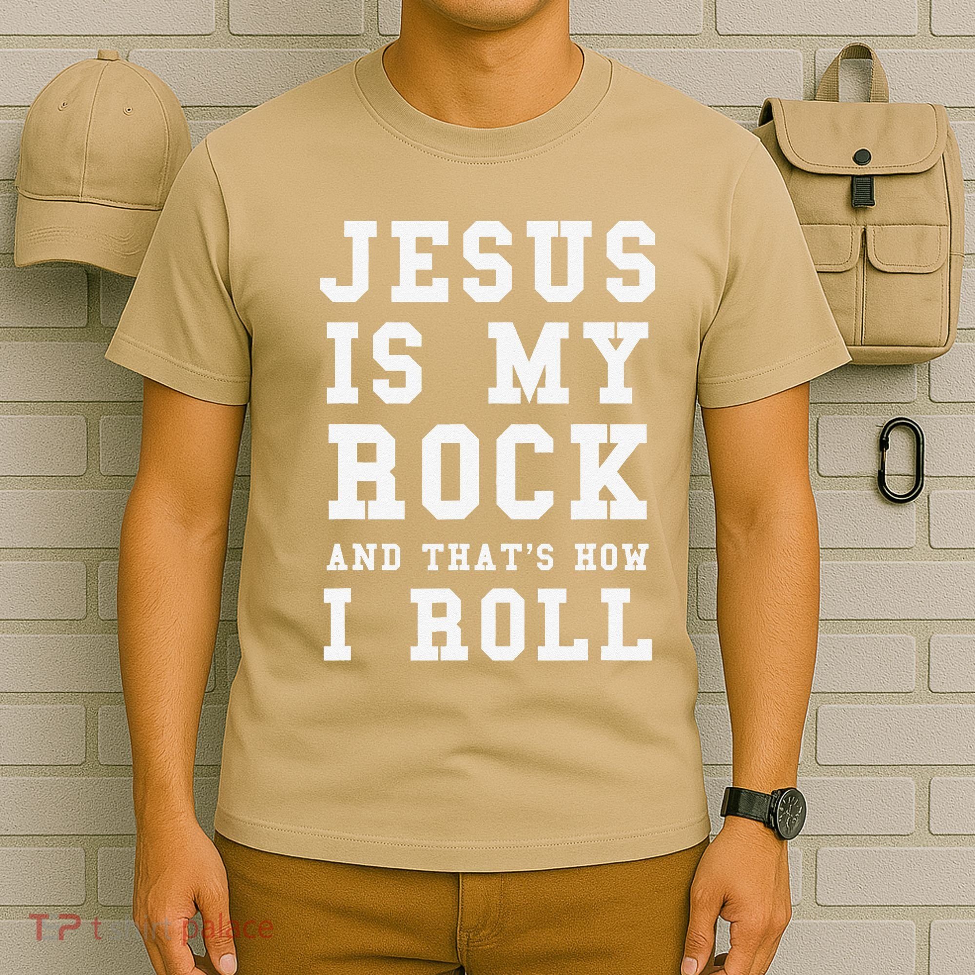 Jesus Is My Rock And Thats How I Roll Funny Religious T-Shirt