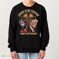 Jesus Is My Savior Trump Is My President Biblical Women's Sweatshirt thumb 0