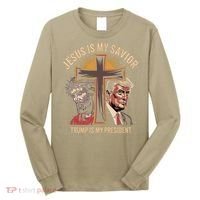 Jesus Is My Savior Trump Is My President Biblical Long Sleeve Shirt thumb 0