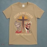 Jesus Is My Savior Trump Is My President Biblical T-Shirt thumb 5