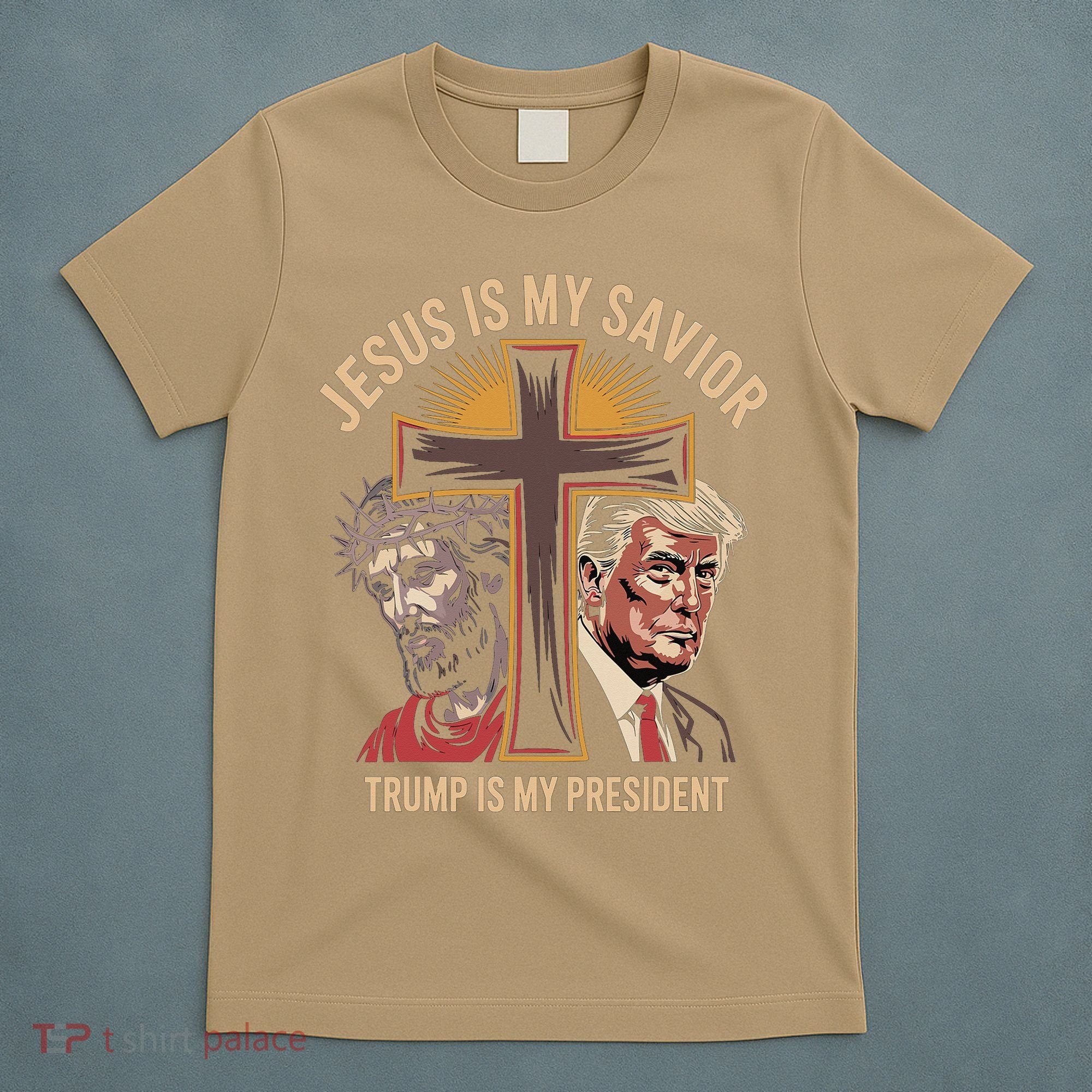 Jesus Is My Savior Trump Is My President Biblical T-Shirt