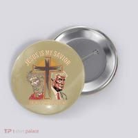 Jesus Is My Savior Trump Is My President Biblical Button thumb 0