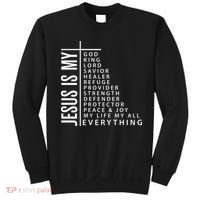 Jesus Is My God King Lord Savior Healer My Everything Sweatshirt thumb 0