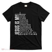 Jesus Is My God King Lord Savior Healer My Everything T-Shirt thumb 0