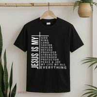 Jesus Is My God King Lord Savior Healer My Everything T-Shirt thumb 2