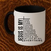 Jesus Is My God King Lord Savior Healer My Everything Coffee Mug thumb 2