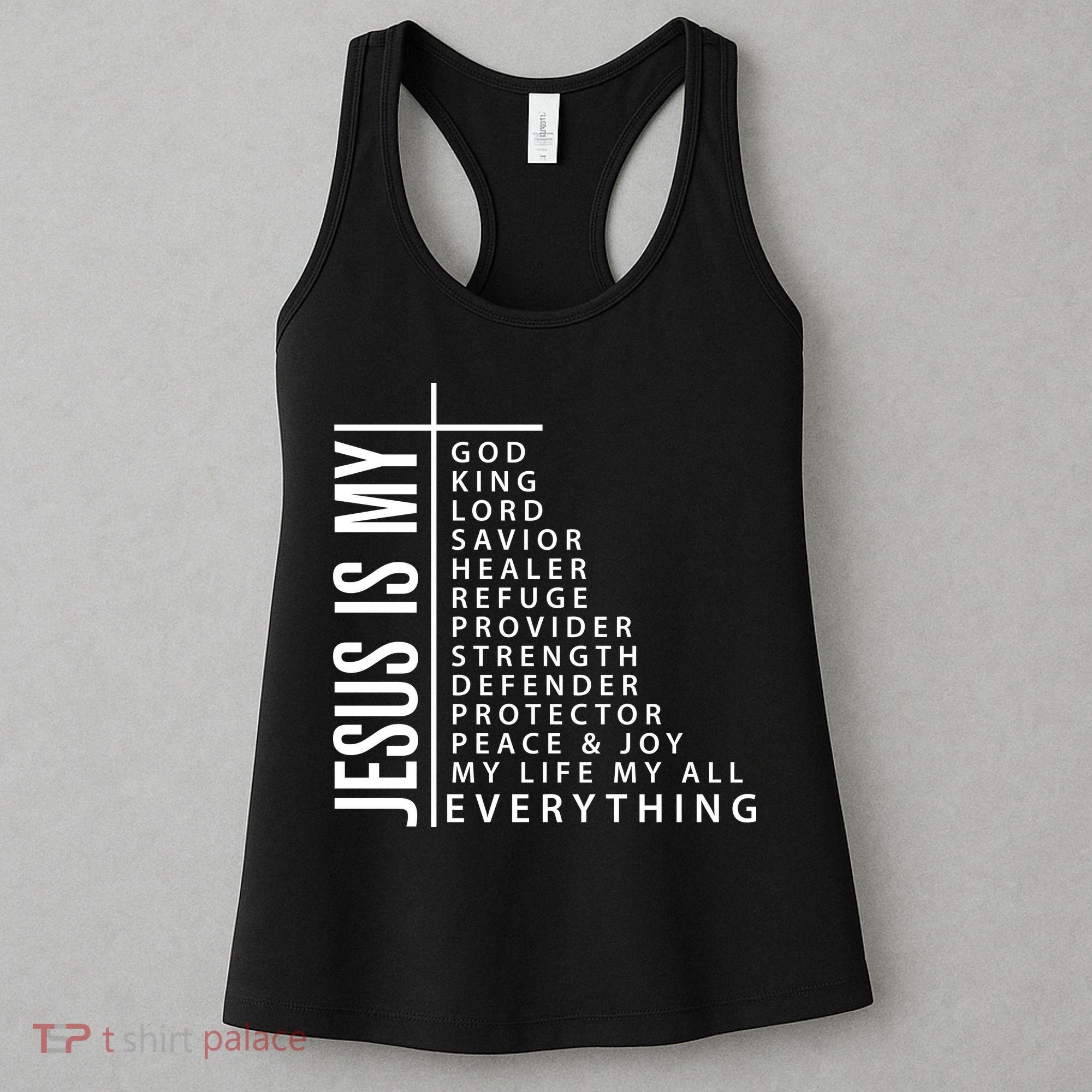 Jesus Is My God King Lord Savior Healer My Everything Women's Tank Top