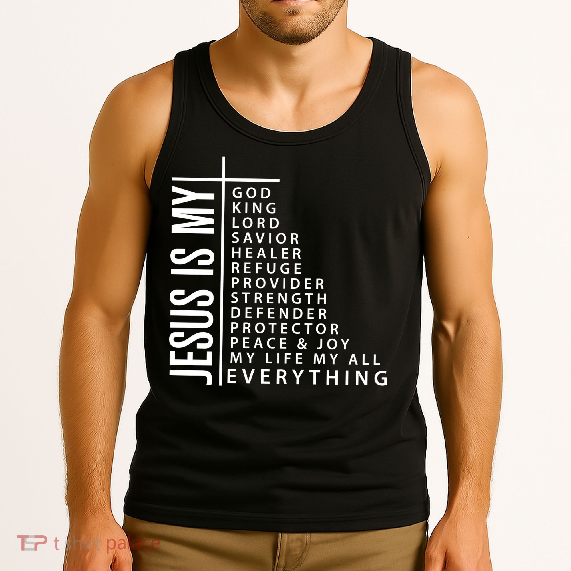 Jesus Is My God King Lord Savior Healer My Everything Tank Top