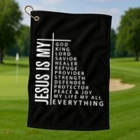 Jesus Is My God King Lord Savior Healer My Everything Golf Towel thumb 1