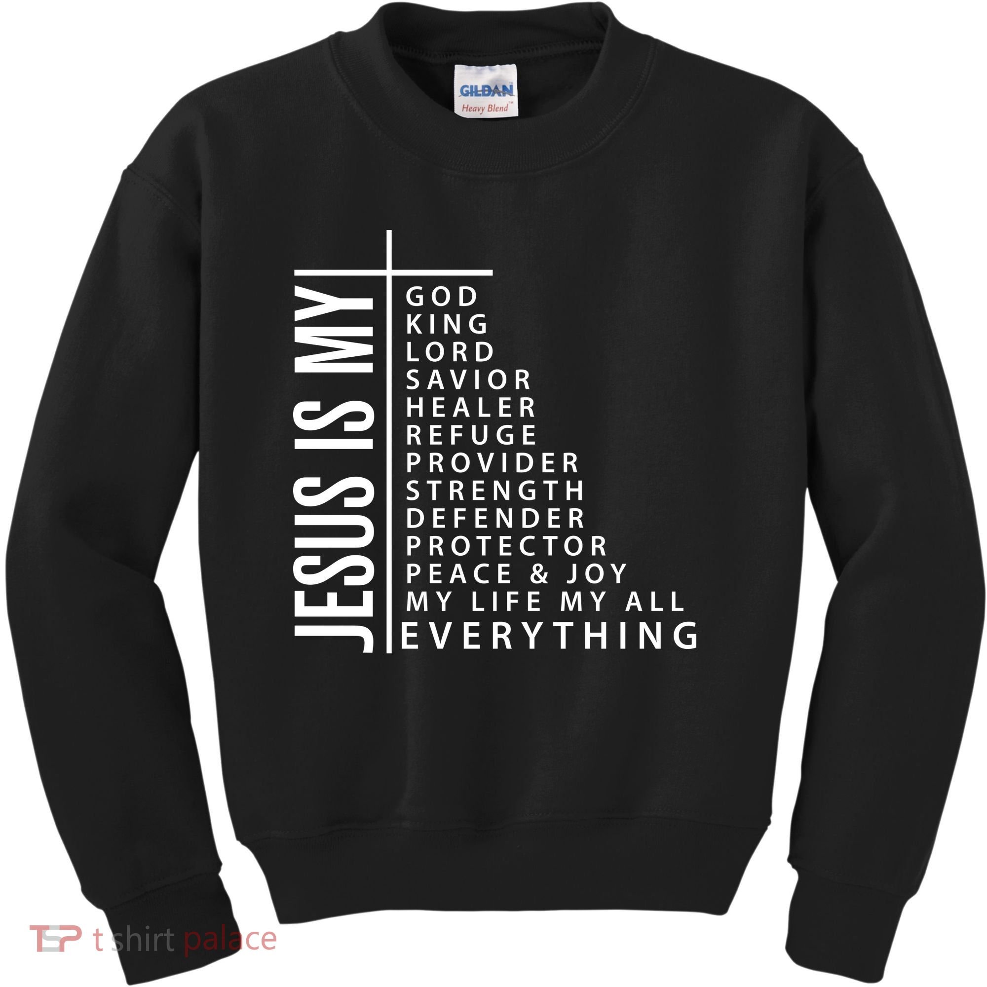 Jesus Is My God King Lord Savior Healer My Everything Kids Sweatshirt