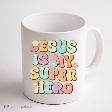 Jesus Is My Superhero Christian Religious Coffee Mug back