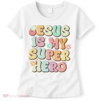 Jesus Is My Superhero Christian Religious Women's T-Shirt thumb 0