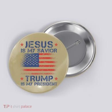 Jesus Is My Savior Trump Is My President Retro Us Flag Button