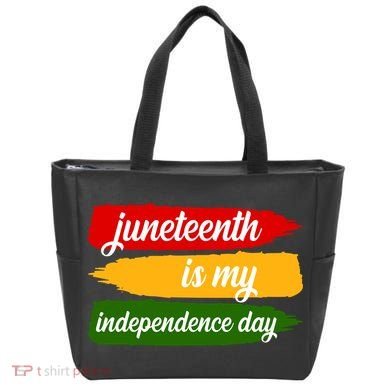 Juneteenth Is My Independence Day Tote Bag