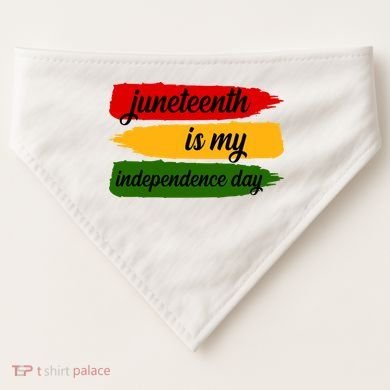Juneteenth Is My Independence Day USA-Made Doggie Bandana