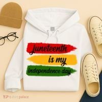 Juneteenth Is My Independence Day Hoodie thumb 4